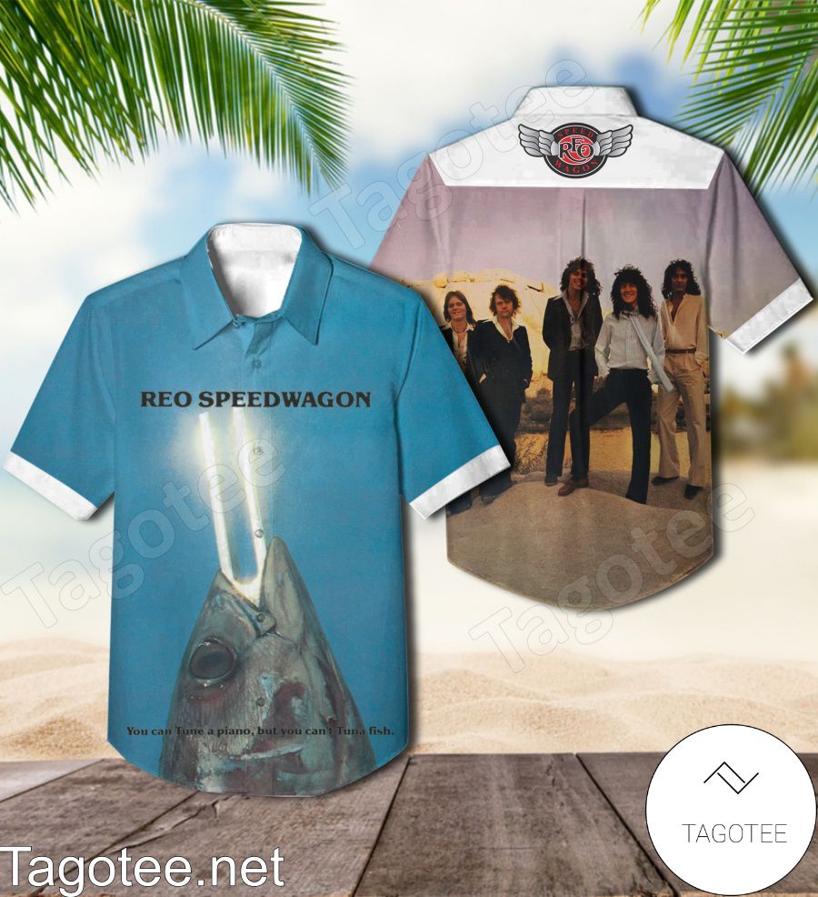 Reo Speedwagon You Can Tune A Piano But You Can't Tuna Fish Album Cover Hawaiian Shirt