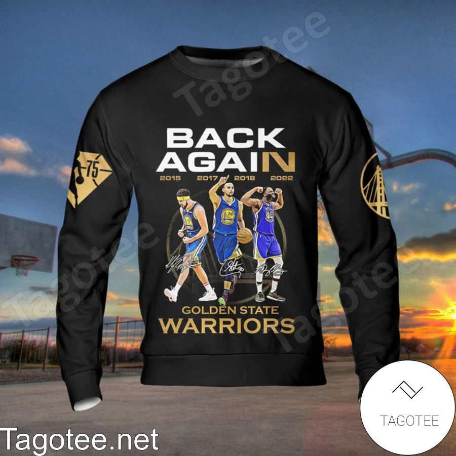 Golden State Warriors Back Again 3D Shirt, Hoodie, Sweatshirt a