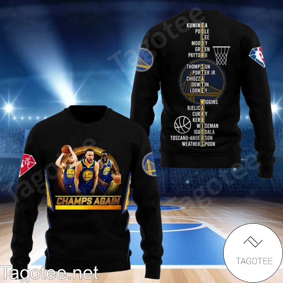 Golden State Warriors Stephen Curry Klay Thompson And Draymond Green Champs Again 3D Shirt, Hoodie, Sweatshirt