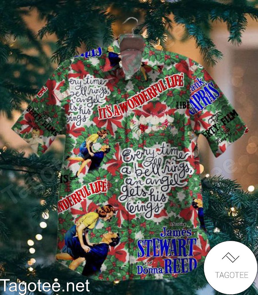 It's A Wonderful Life Every Time A Bell Rings An Angel Gets His Wings Hawaiian Shirt