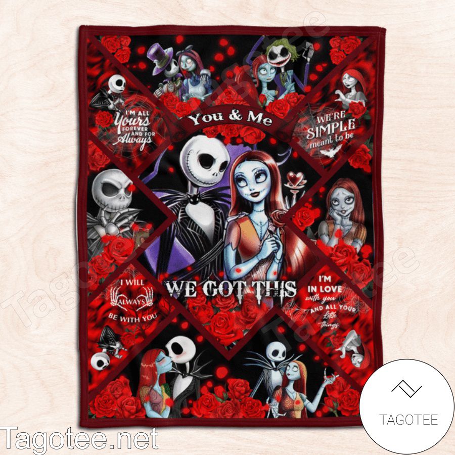 Jack And Sally Red Roses You And Me We Got This Quilt Blanket a
