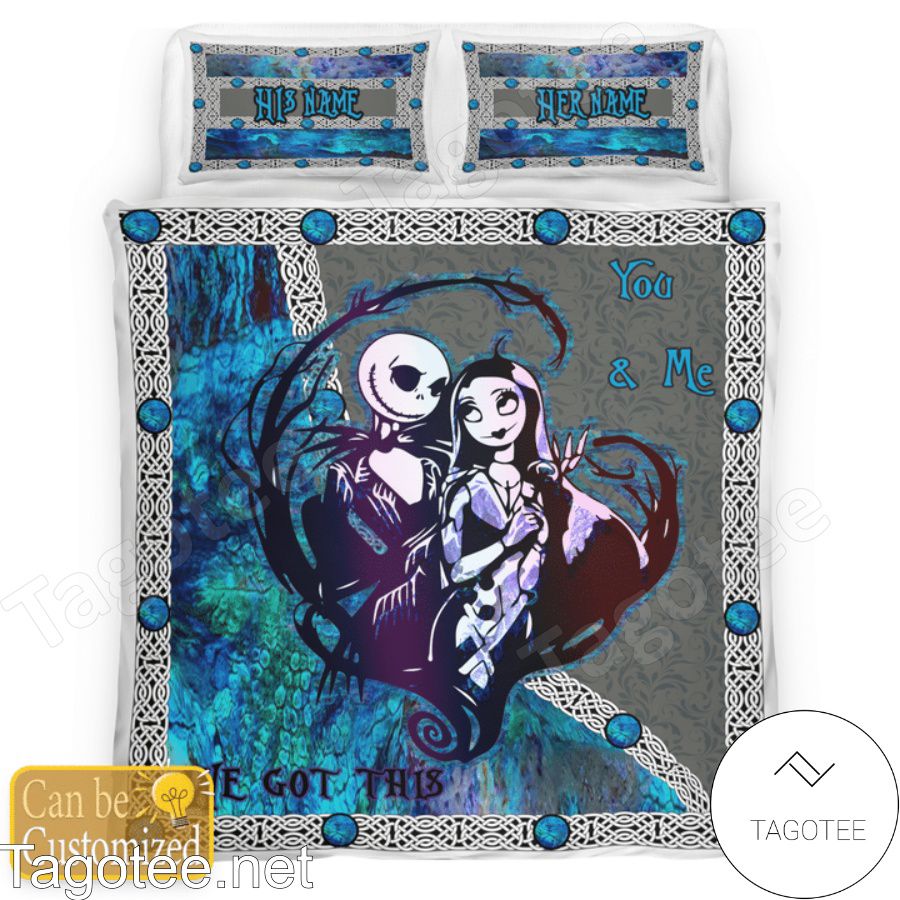 Personalized Jack And Sally You And Me We Got This Bedding Set
