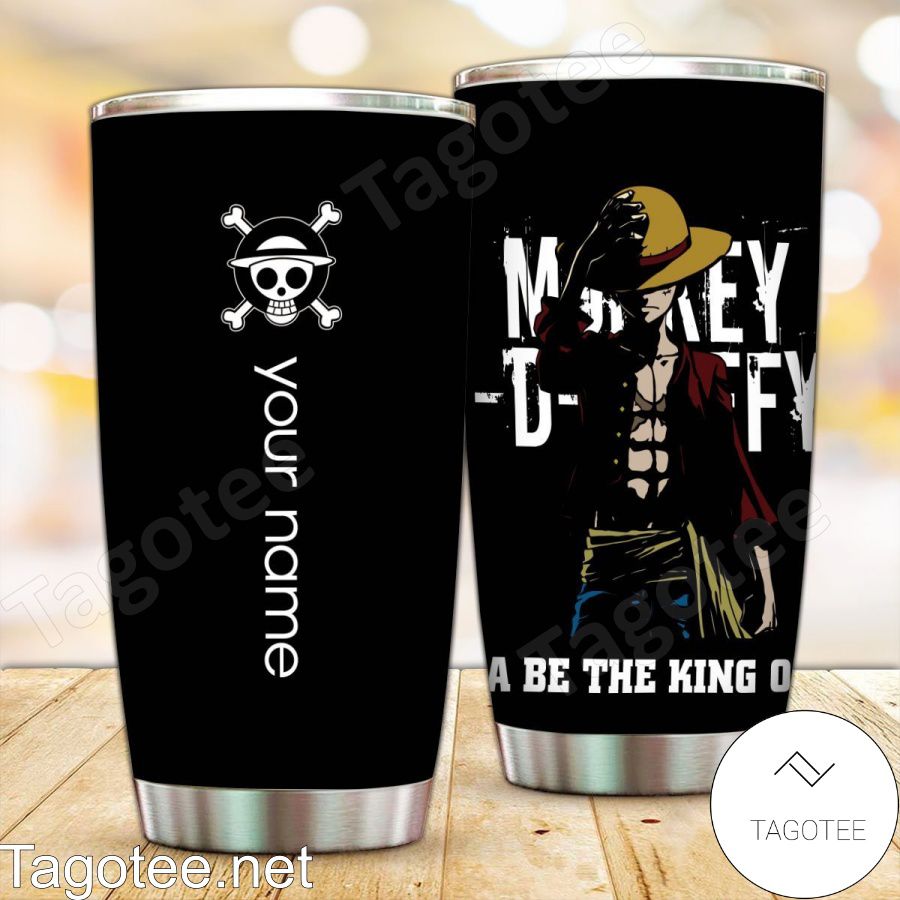 Personalized Monkey D. Luffy Gonna Be The King Of The Pirates Tumbler