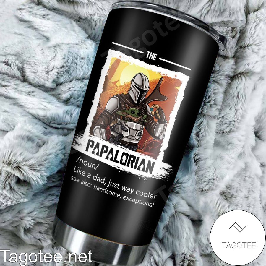 Personalized The Dadalorian Like A Dad Just Way Cooler See Also Handsome Exceptional Tumbler a