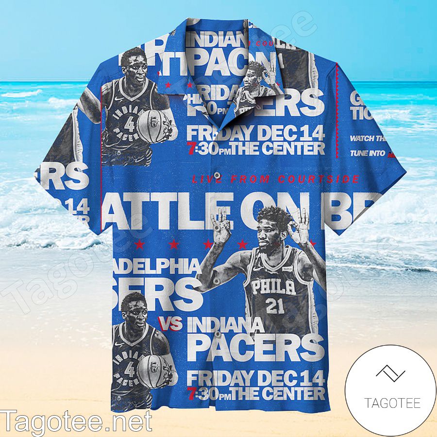 Philadelphia 76ers Vs Indiana Pacers Live From Courtside Hawaiian Shirt