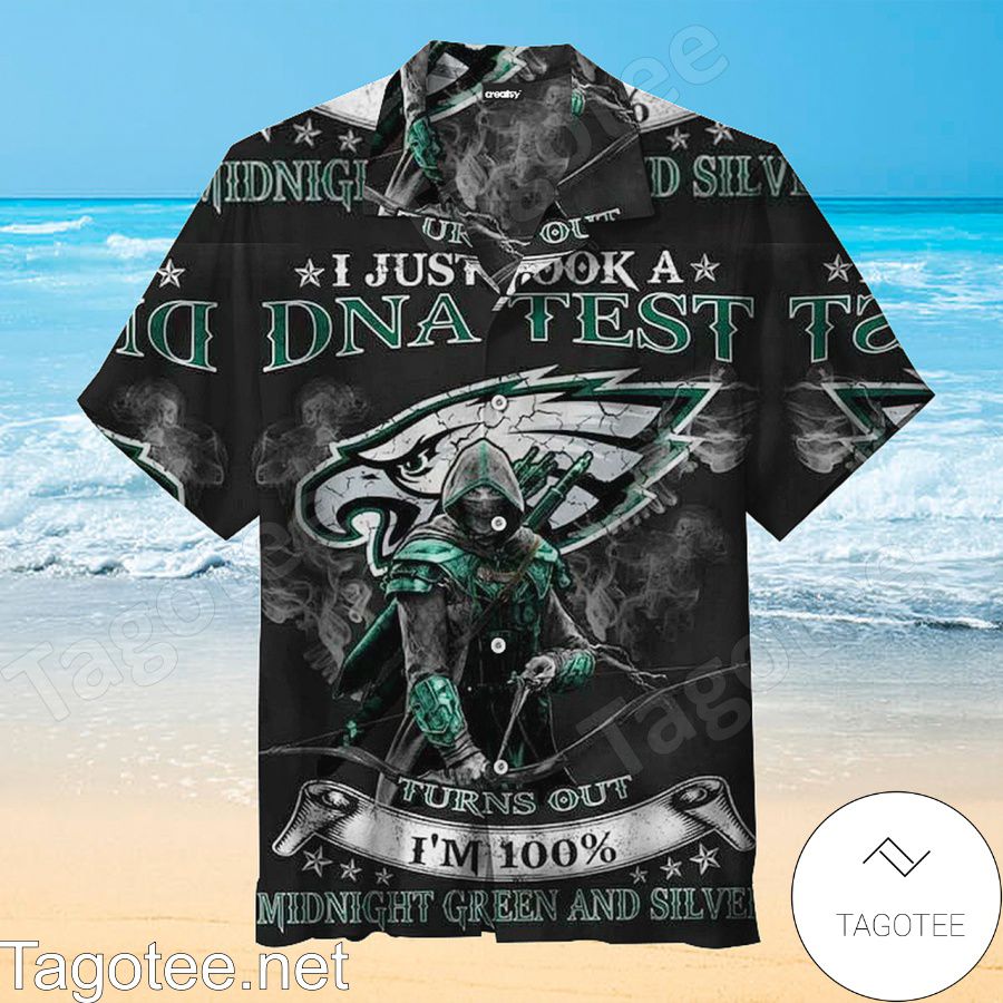 Philadelphia Eagles I Just Took A Dna Test Turns Out I'm 100% Midnight Green And Silver Hawaiian Shirt