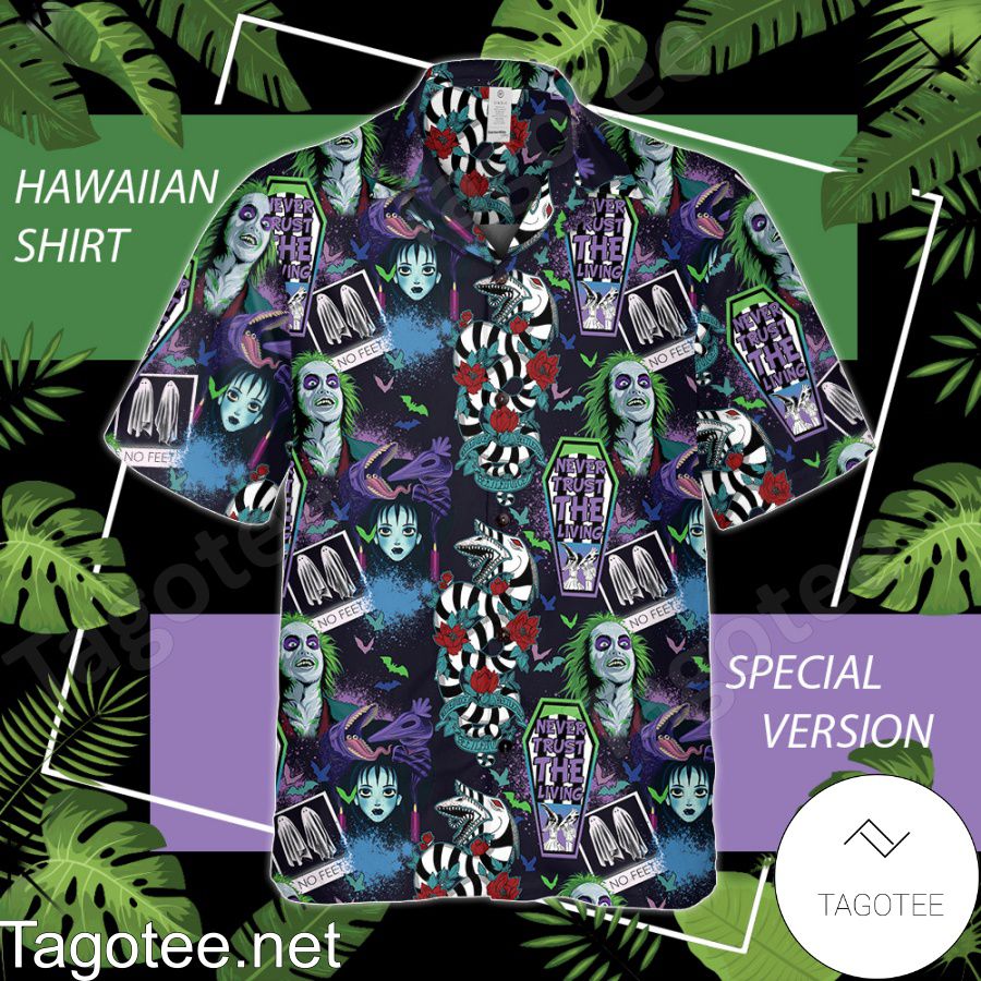 Beetlejuice Never Trust The Living Hawaiian Shirt