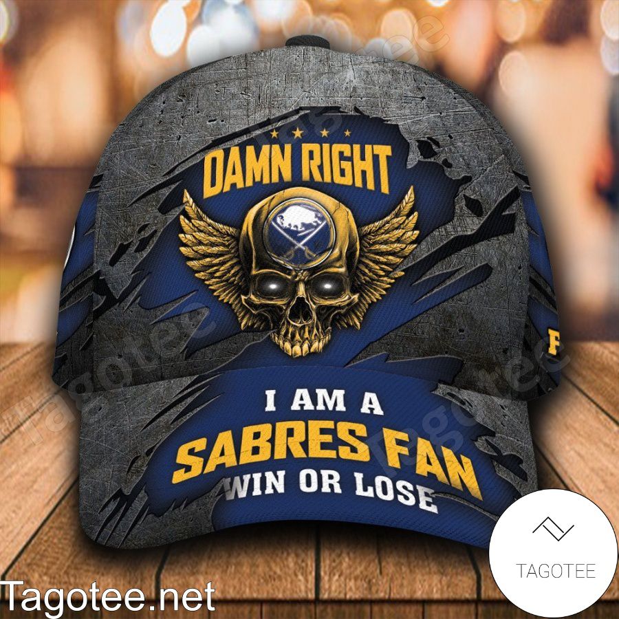 Buffalo Sabres Skull Damn Right I Am A Fan Win Or Lose NHL Custom Name Personalized Cap