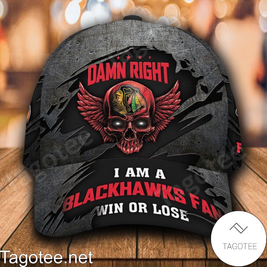 Chicago Blackhawks Skull Damn Right I Am A Fan Win Or Lose NHL Custom Name Personalized Cap