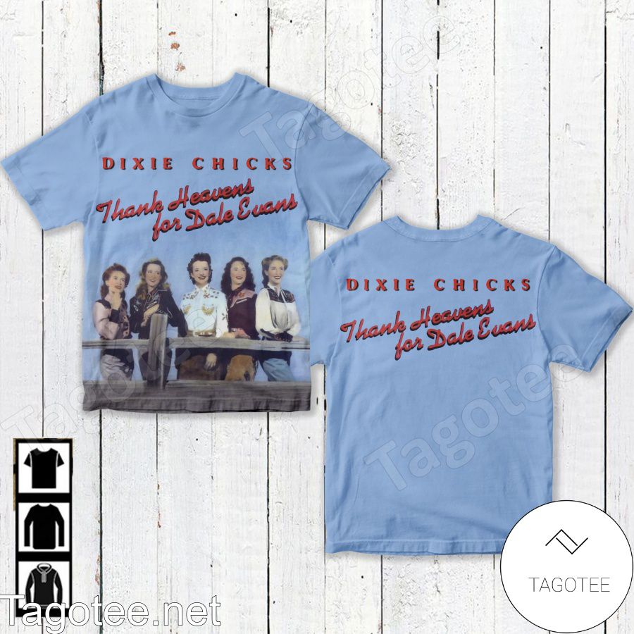 Dixie Chicks Thank Heavens For Dale Evans Album Cover Blue Shirt