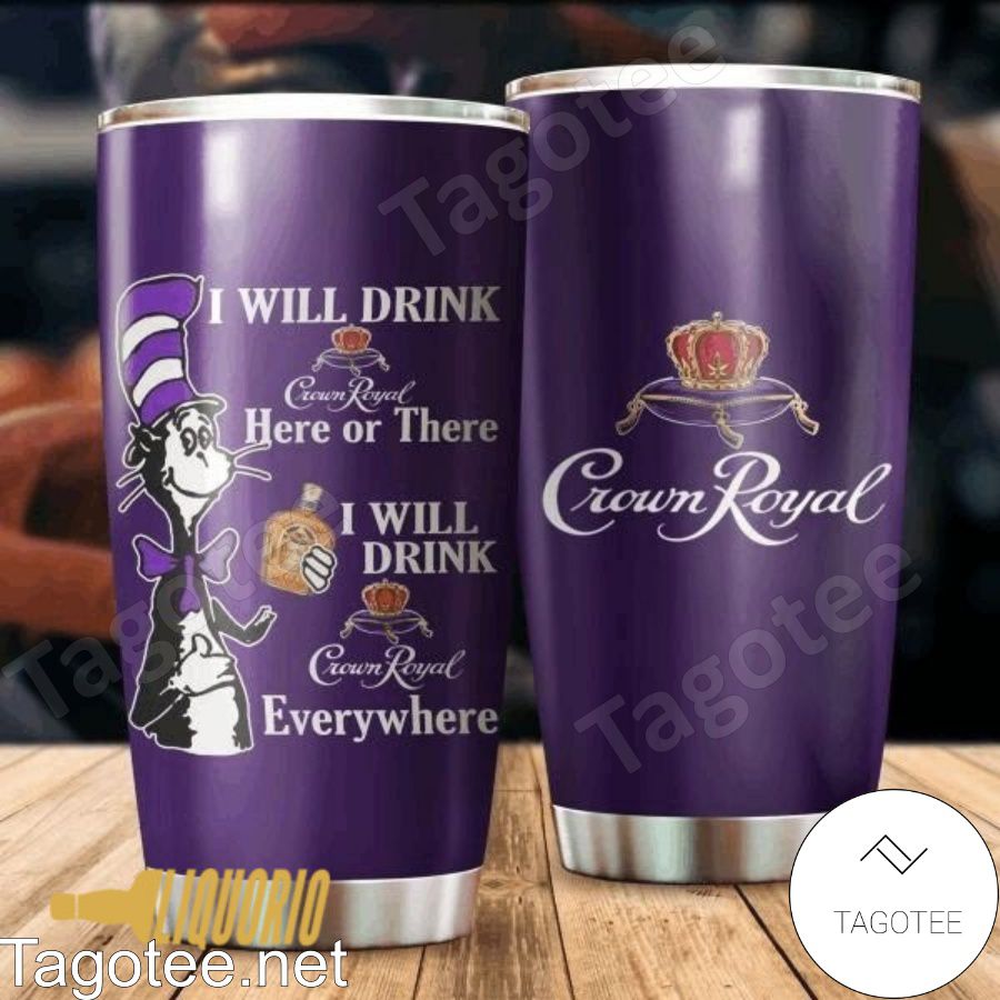 Dr Seuss I Will Drink Purple Crown Royal Everywhere Tumbler