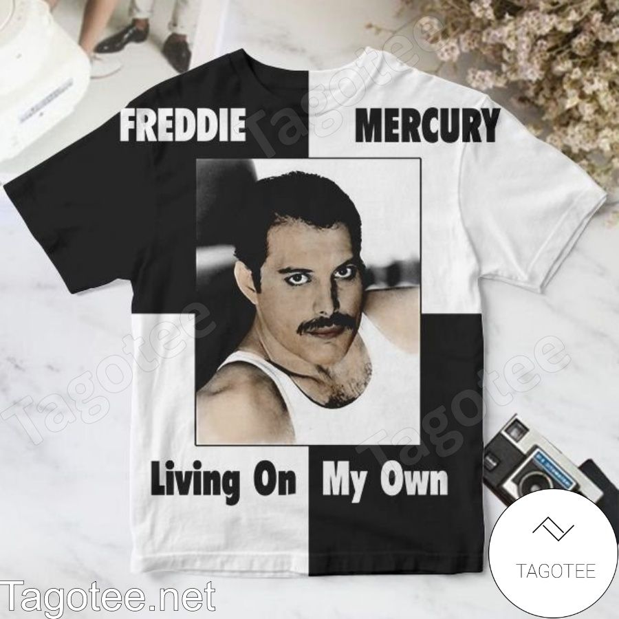 Freddie Mercury Living On My Own Shirt
