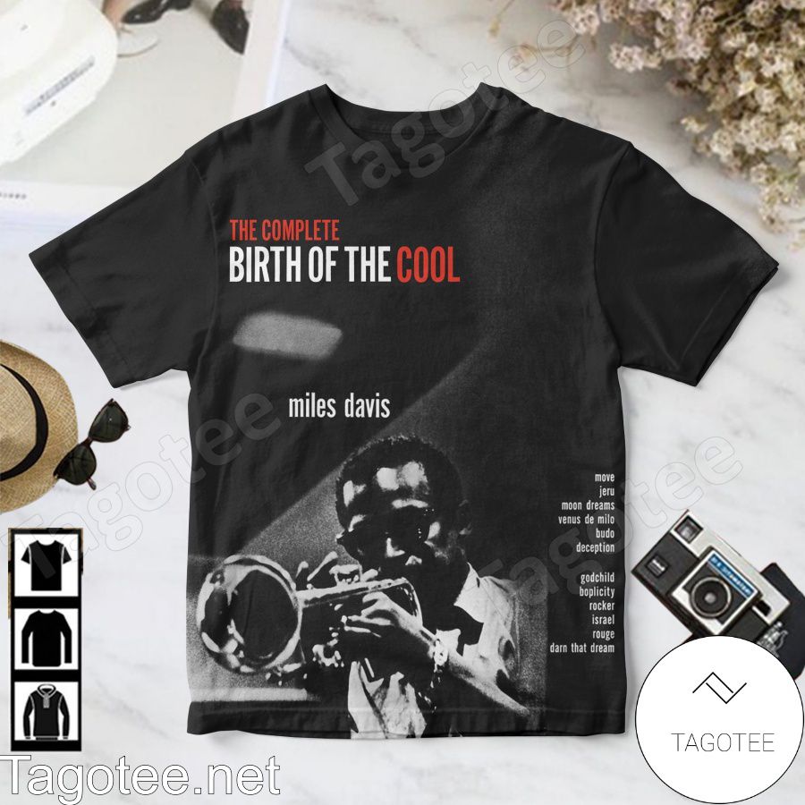 Miles Davis The Complete Birth Of The Cool Shirt