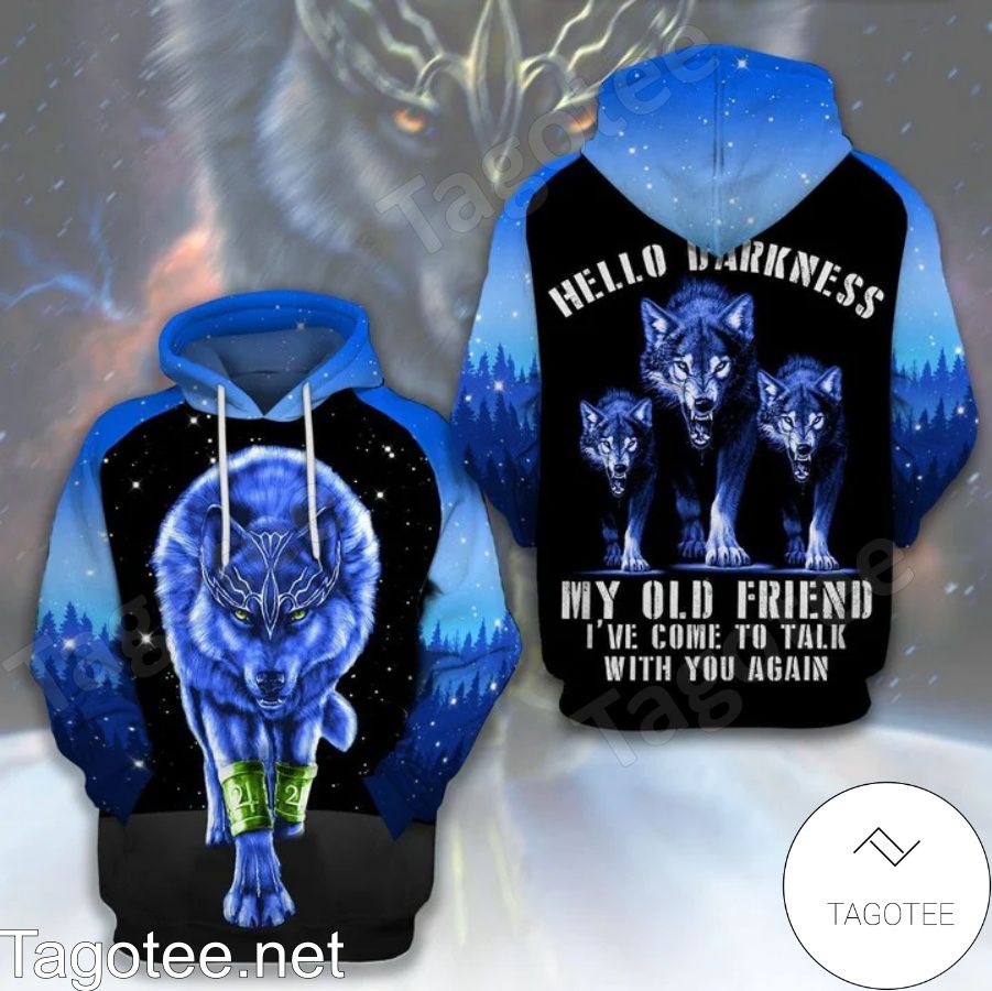 Wolf Hello Darkness My Old Friend I've Come To Talk With You Again Hoodie