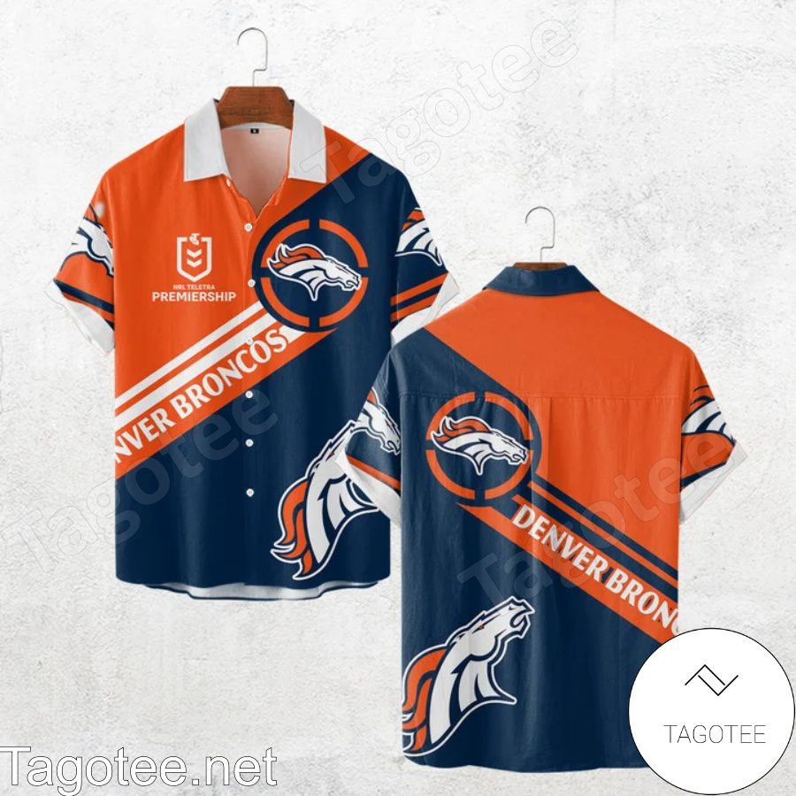 Denver Broncos Nrl Telstra Premiership Shirts, Polo, Hoodie b