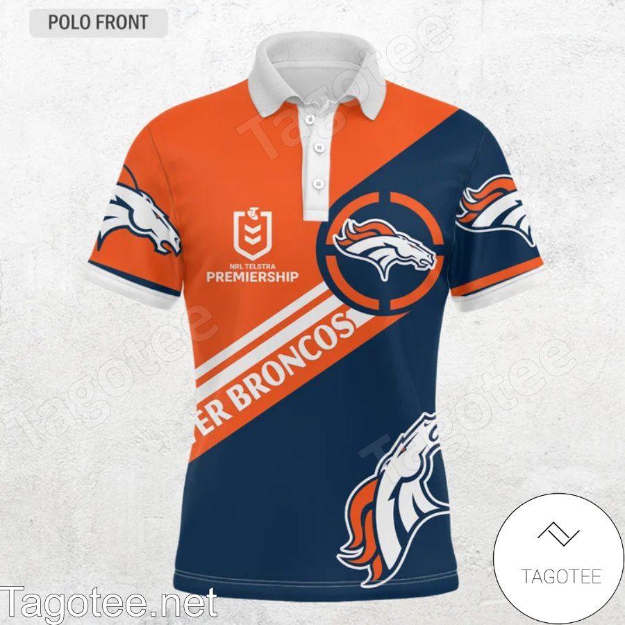 Denver Broncos Nrl Telstra Premiership Shirts, Polo, Hoodie x